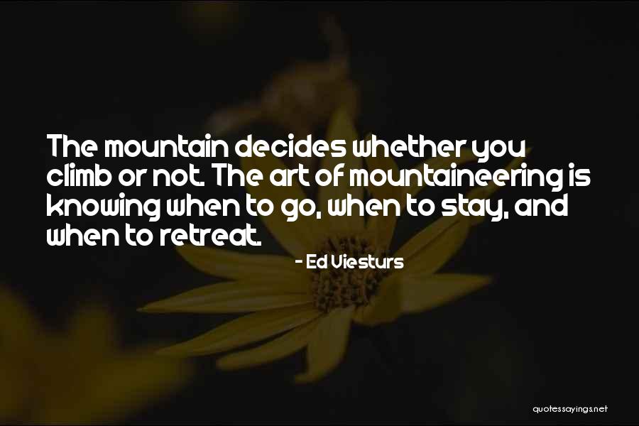 Assentation Quotes By Ed Viesturs Assentation Quotes By Ed Viesturs