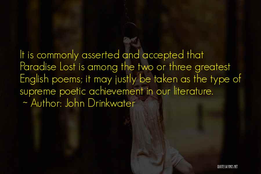 Asserted Quotes By John Drinkwater
