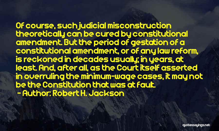 Asserted Quotes By Robert H. Jackson