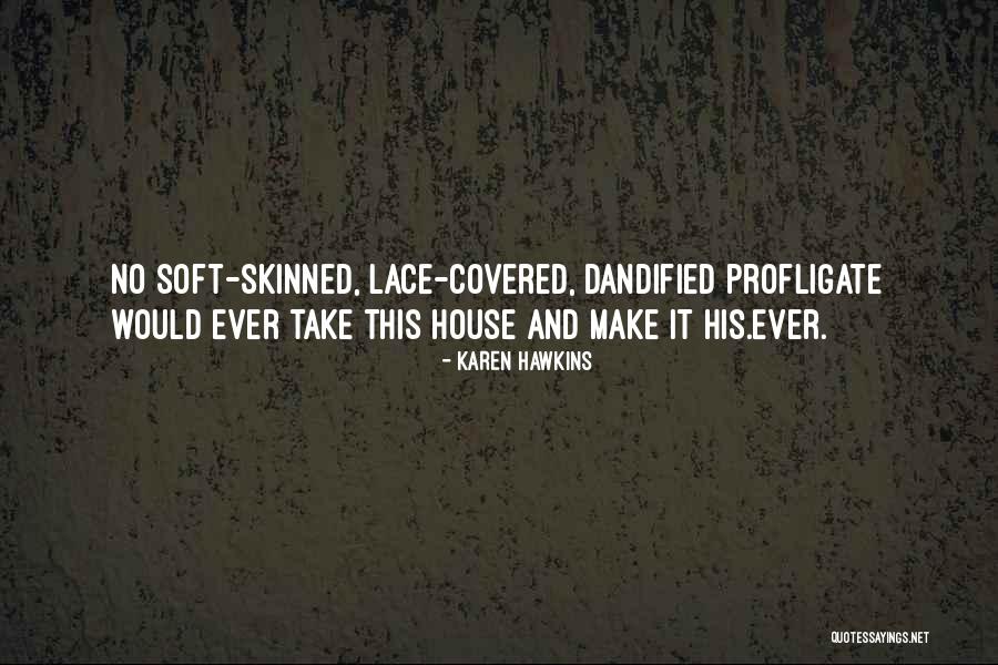Assertedly Quotes By Karen Hawkins Assertedly Quotes By Karen Hawkins