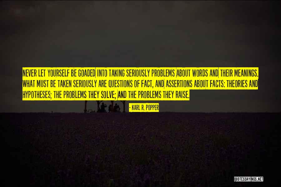 Assertions Quotes By Karl R. Popper