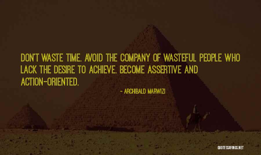 Assertive Quotes By Archibald Marwizi