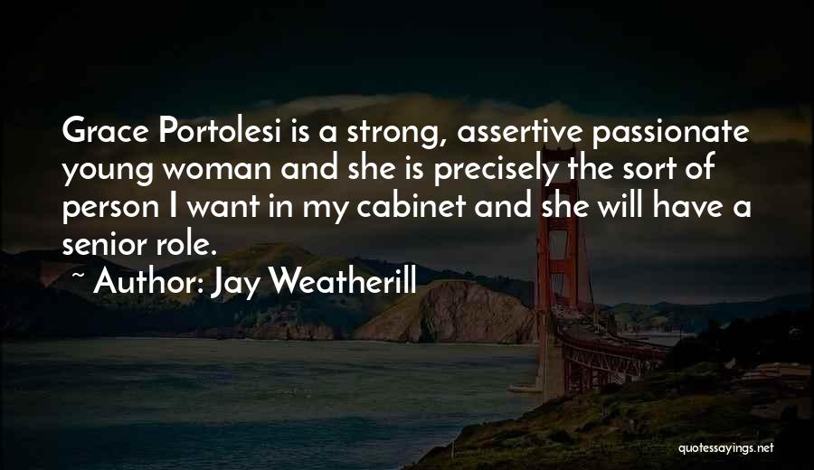 Assertive Quotes By Jay Weatherill