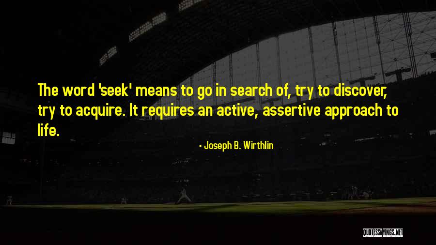 Assertive Quotes By Joseph B. Wirthlin