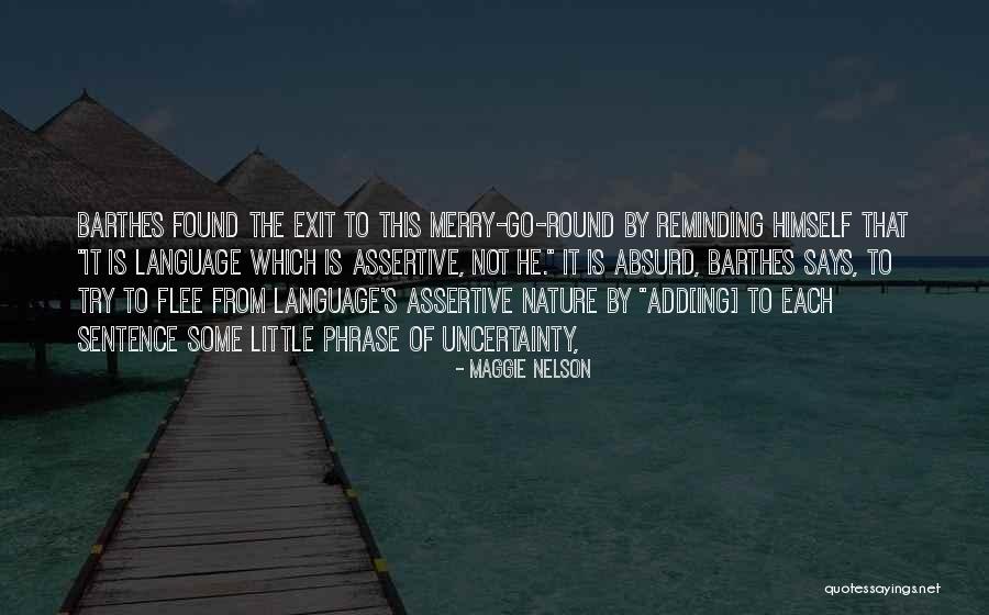 Assertive Quotes By Maggie Nelson Assertive Quotes By Maggie Nelson