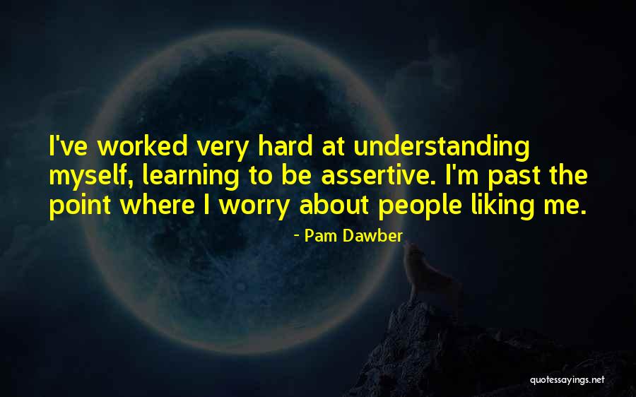 Assertive Quotes By Pam Dawber Assertive Quotes By Pam Dawber
