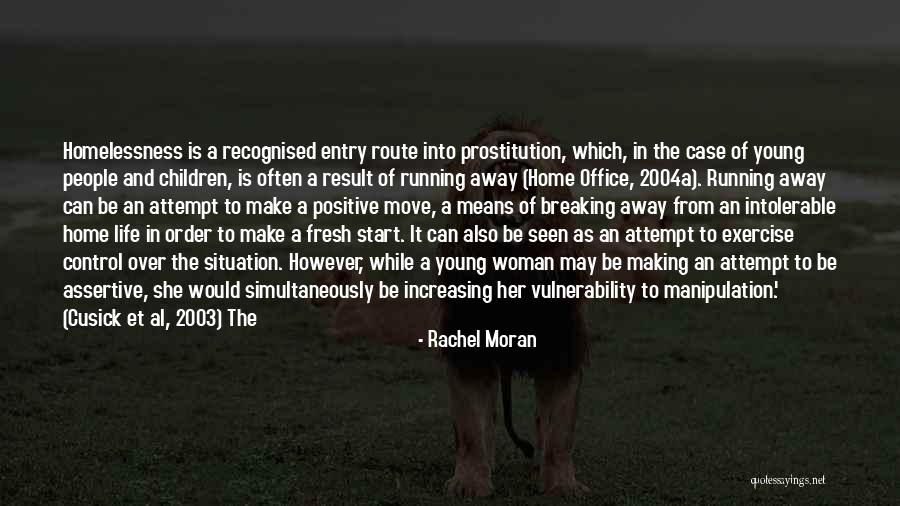 Assertive Quotes By Rachel Moran Assertive Quotes By Rachel Moran
