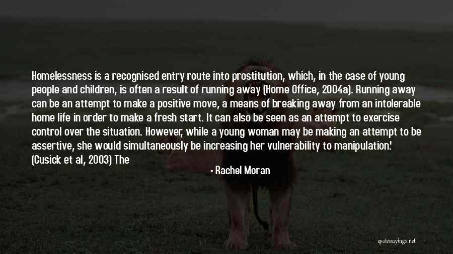 Assertive Quotes By Rachel Moran