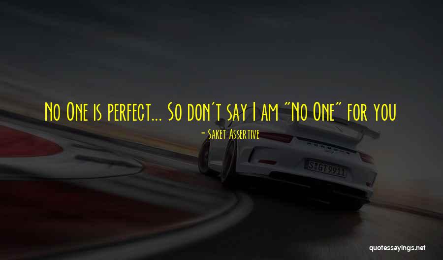 Assertive Quotes By Saket Assertive Assertive Quotes By Saket Assertive
