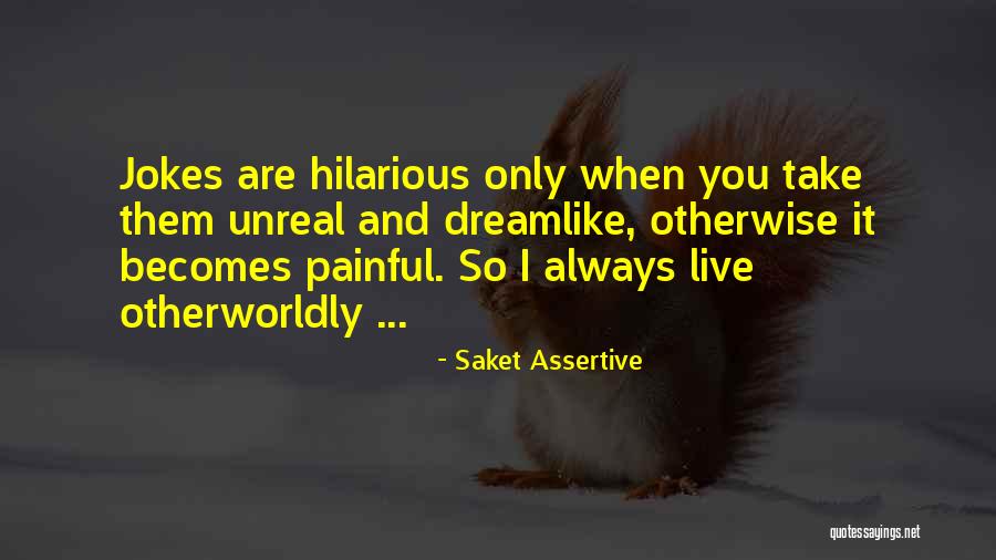 Assertive Quotes By Saket Assertive