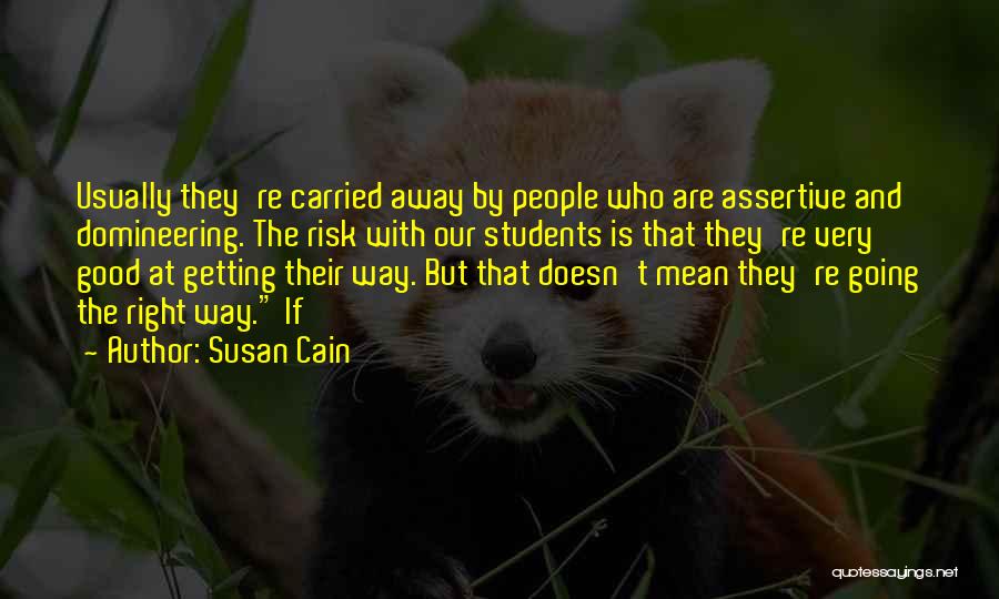 Assertive Quotes By Susan Cain