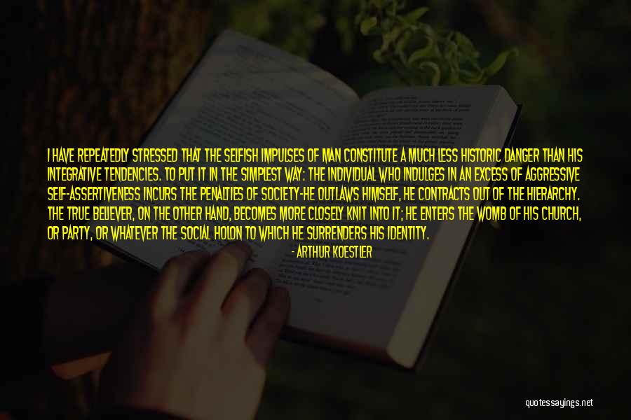 Assertiveness Quotes By Arthur Koestler Assertiveness Quotes By Arthur Koestler