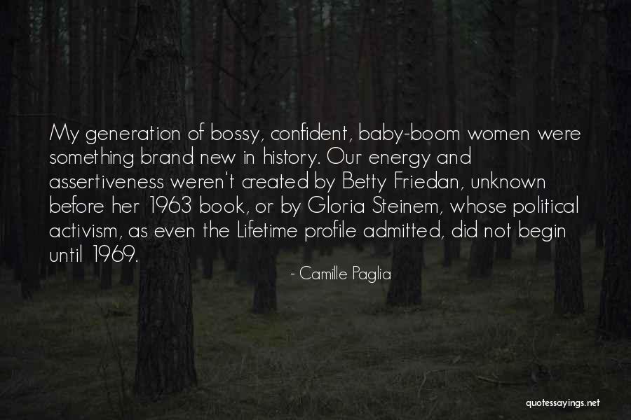 Assertiveness Quotes By Camille Paglia Assertiveness Quotes By Camille Paglia