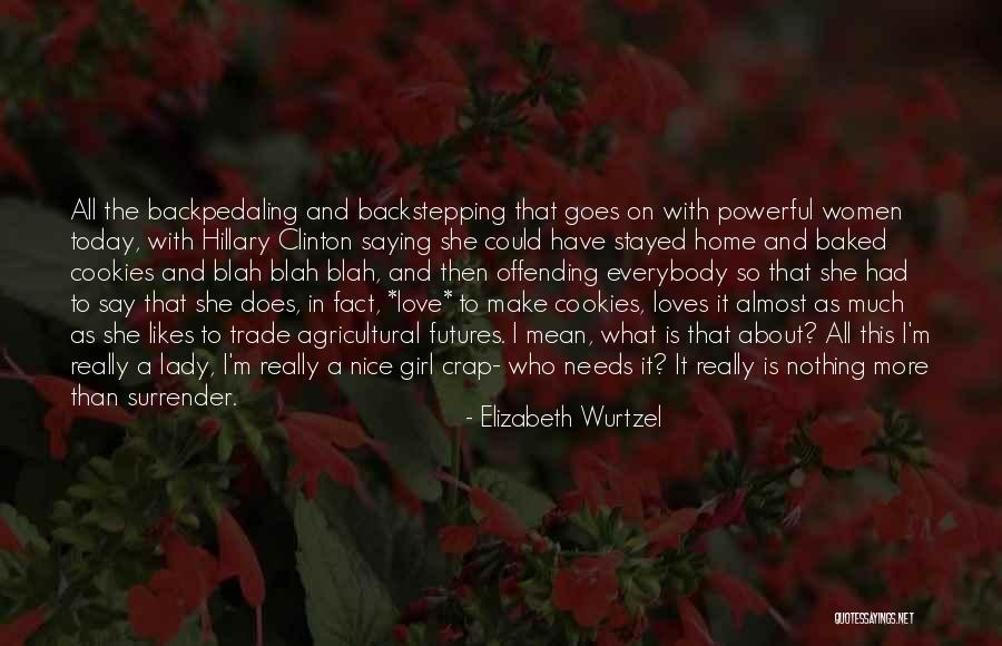 Assertiveness Quotes By Elizabeth Wurtzel Assertiveness Quotes By Elizabeth Wurtzel
