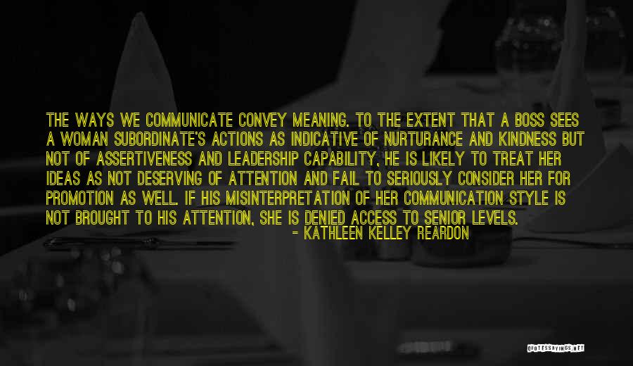 Assertiveness Quotes By Kathleen Kelley Reardon Assertiveness Quotes By Kathleen Kelley Reardon