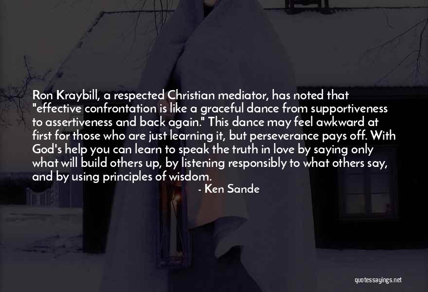 Assertiveness Quotes By Ken Sande Assertiveness Quotes By Ken Sande