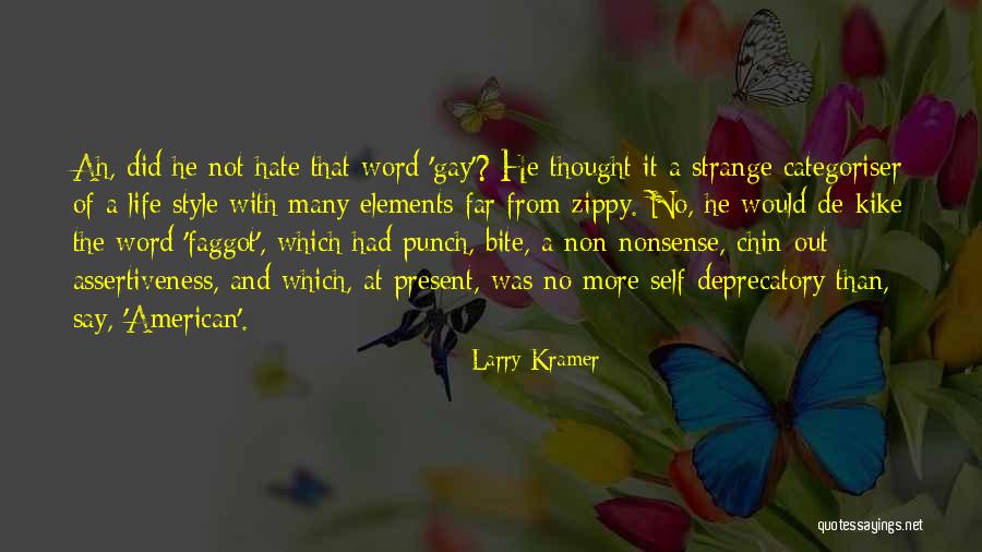 Assertiveness Quotes By Larry Kramer Assertiveness Quotes By Larry Kramer