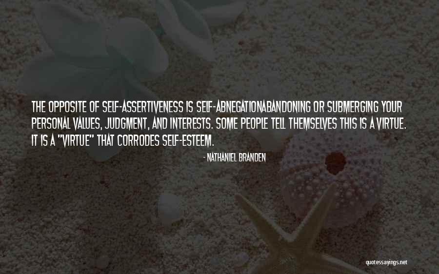 Assertiveness Quotes By Nathaniel Branden Assertiveness Quotes By Nathaniel Branden