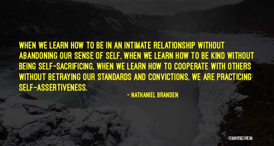 Assertiveness Quotes By Nathaniel Branden Assertiveness Quotes By Nathaniel Branden