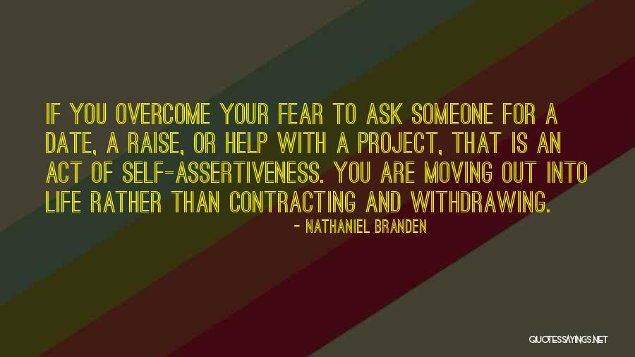 Assertiveness Quotes By Nathaniel Branden Assertiveness Quotes By Nathaniel Branden