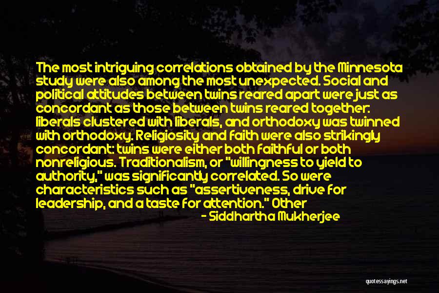 Assertiveness Quotes By Siddhartha Mukherjee Assertiveness Quotes By Siddhartha Mukherjee