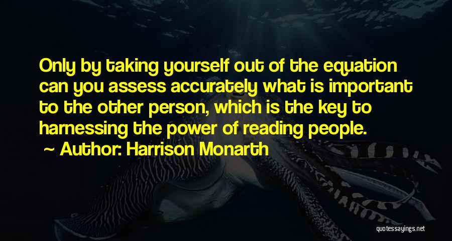 Assess Yourself Quotes By Harrison Monarth