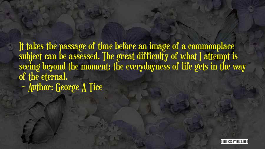 Assessed Quotes By George A Tice