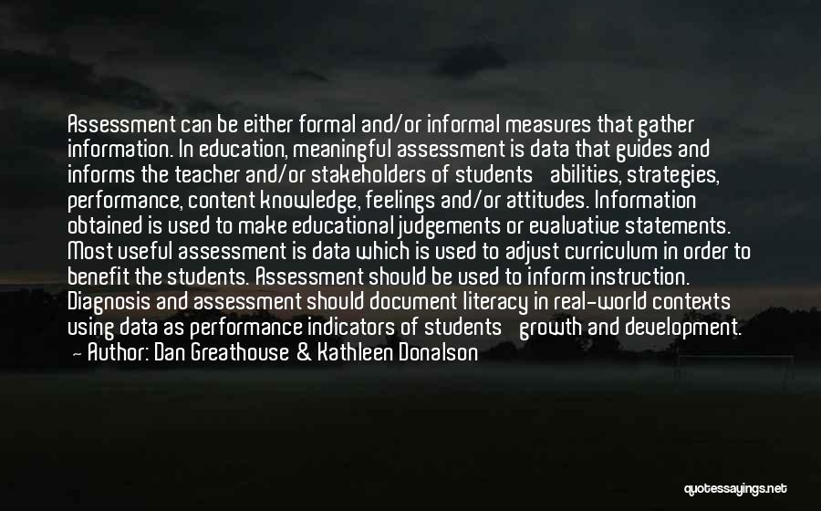 Assessment In Education Quotes By Dan Greathouse & Kathleen Donalson