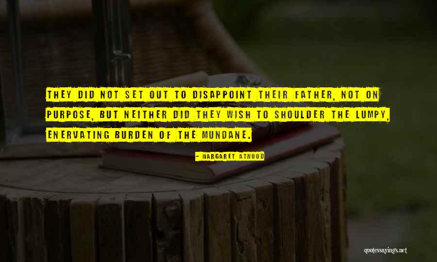 Assestare Quotes By Margaret Atwood Assestare Quotes By Margaret Atwood