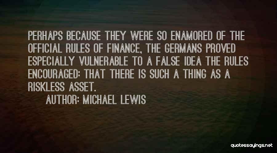 Asset Finance Quotes By Michael Lewis