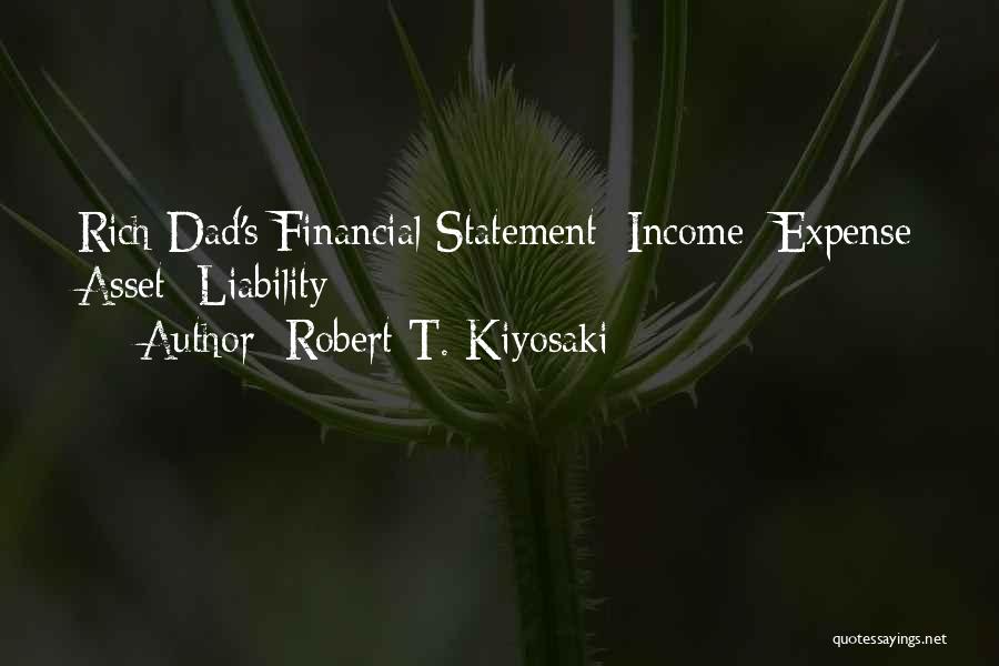 Asset Liability Quotes By Robert T. Kiyosaki