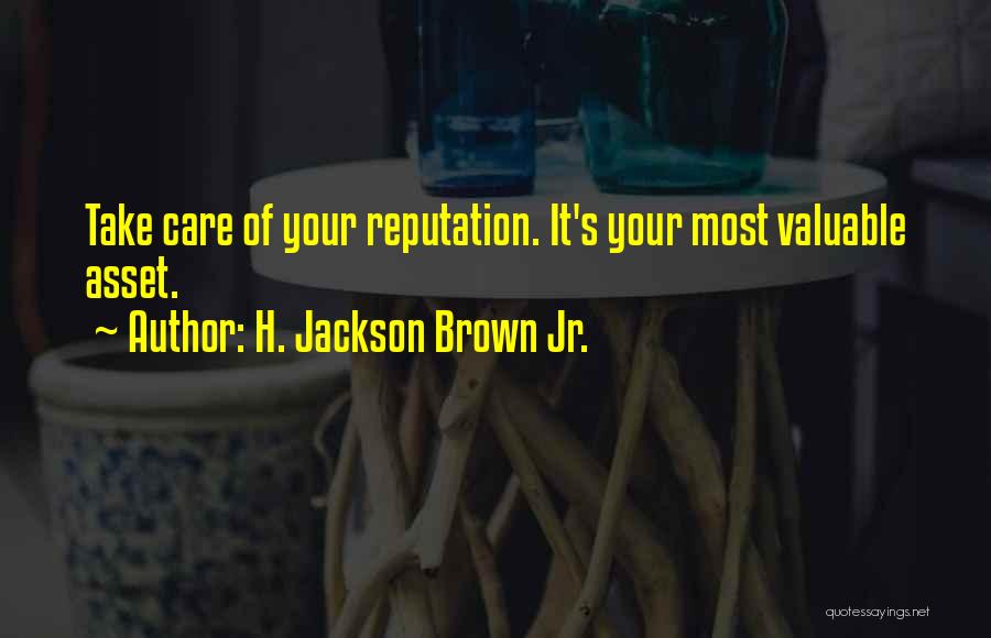 Asset Quotes By H. Jackson Brown Jr.