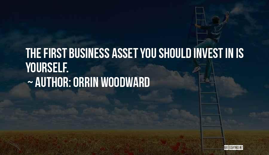 Assets In Business Quotes By Orrin Woodward