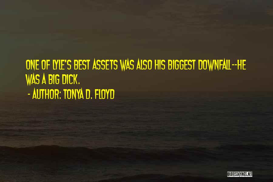 Assets In Business Quotes By Tonya D. Floyd