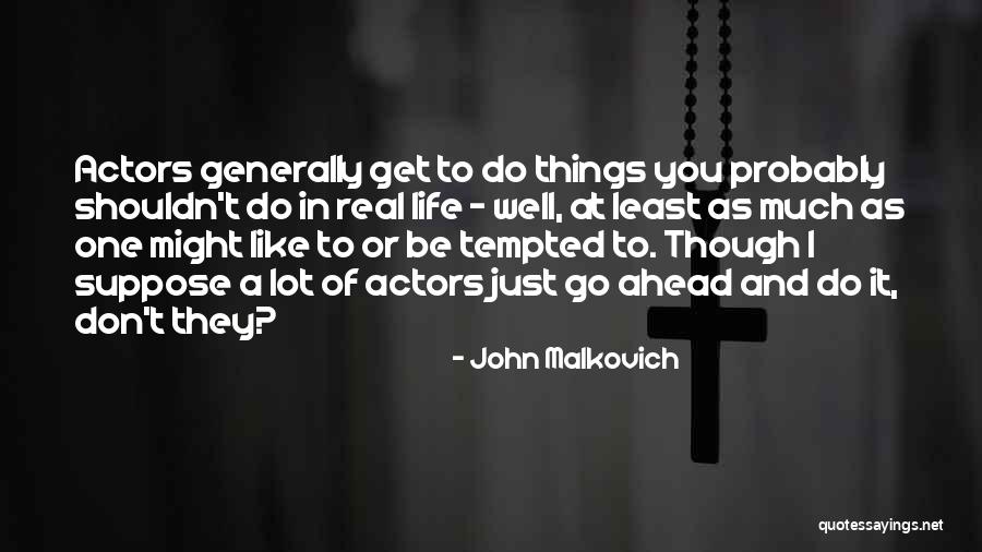 Assi Rahbani Quotes By John Malkovich Assi Rahbani Quotes By John Malkovich