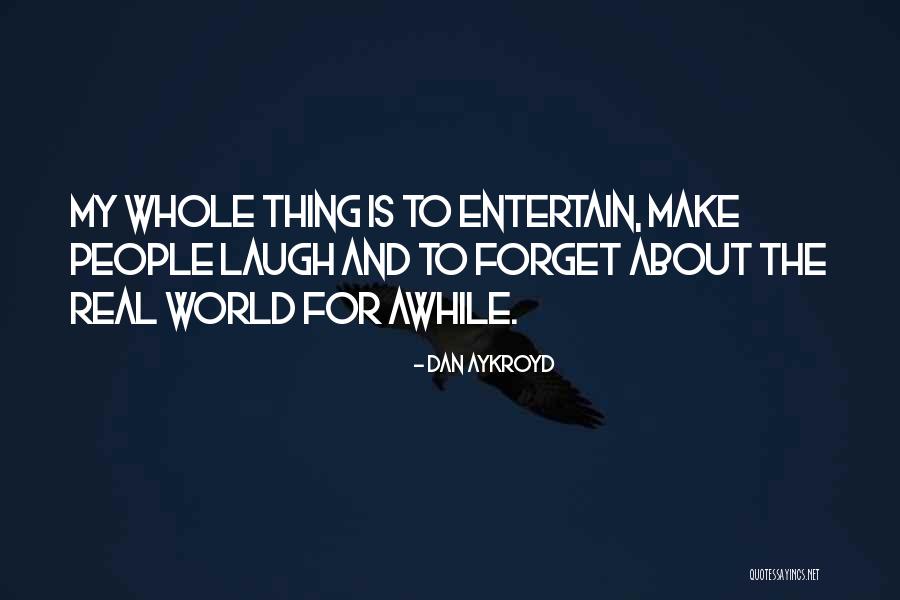 Assia Ahhatt Quotes By Dan Aykroyd Assia Ahhatt Quotes By Dan Aykroyd
