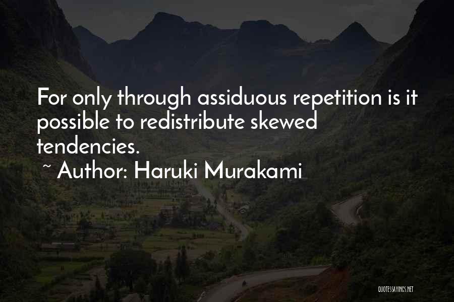 Assiduous Quotes By Haruki Murakami