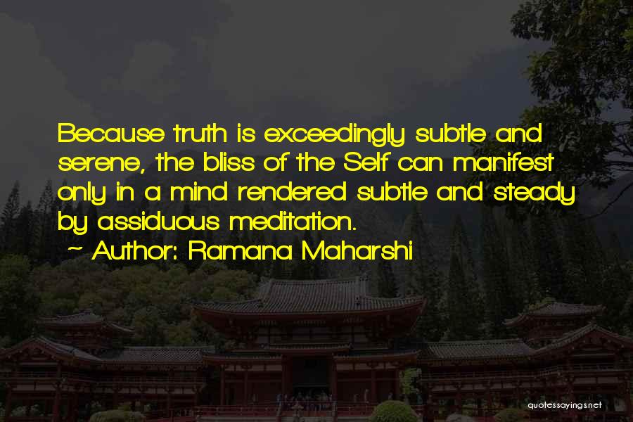 Assiduous Quotes By Ramana Maharshi
