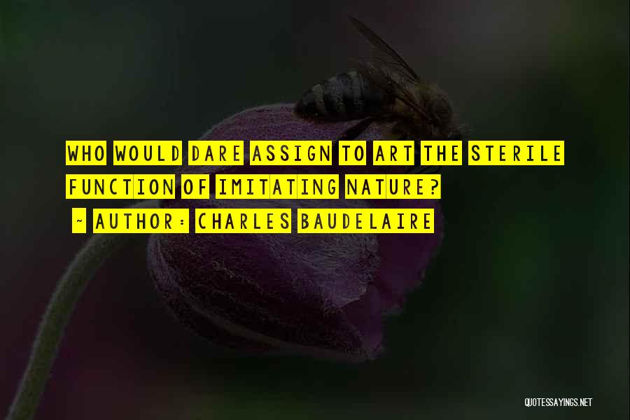 Assign Quotes By Charles Baudelaire