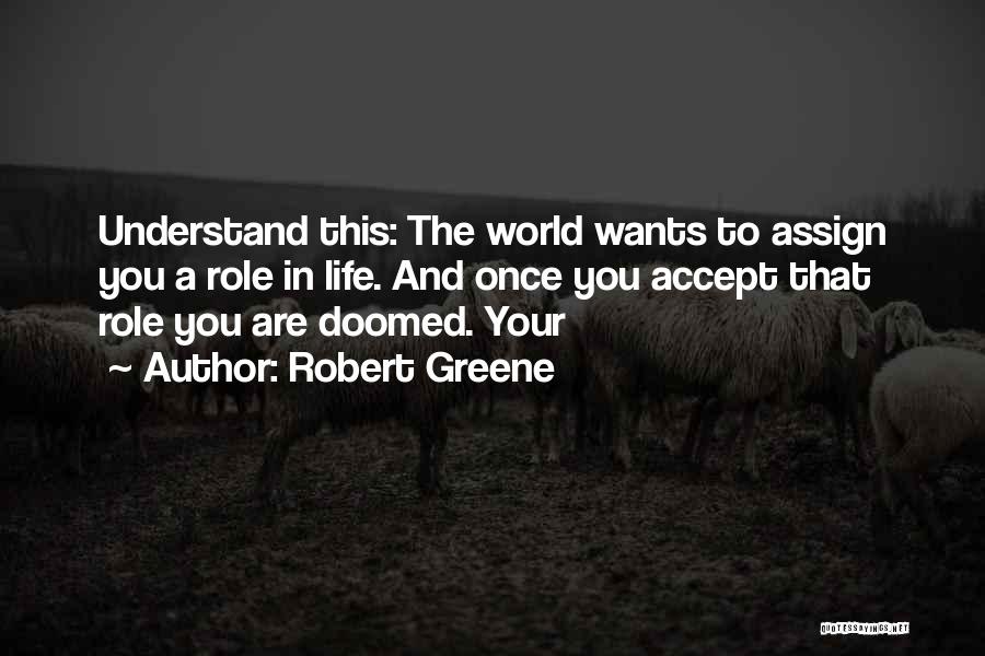 Assign Quotes By Robert Greene