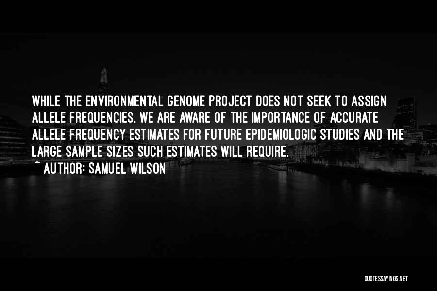 Assign Quotes By Samuel Wilson