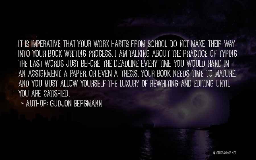 Assignment Deadline Quotes By Gudjon Bergmann