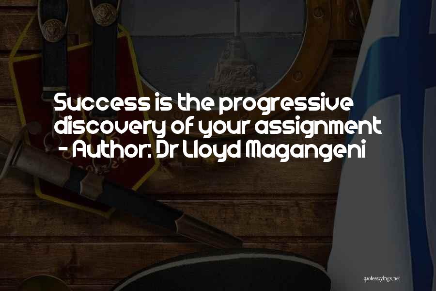 Assignment Quotes By Dr Lloyd Magangeni