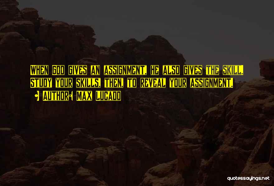 Assignment Quotes By Max Lucado