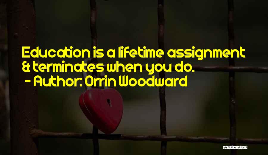 Assignment Quotes By Orrin Woodward