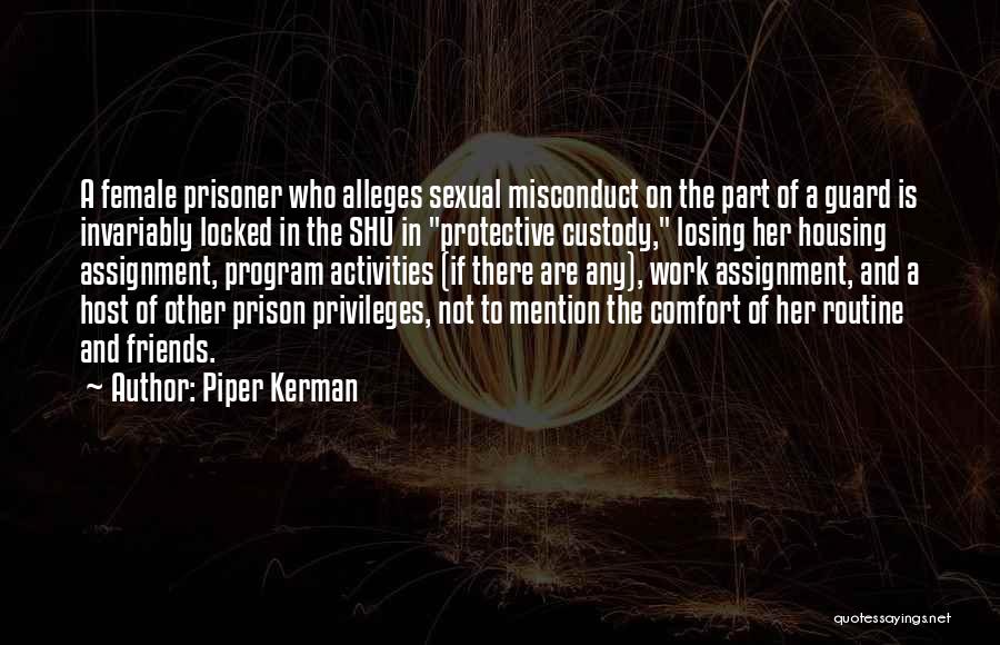 Assignment Quotes By Piper Kerman