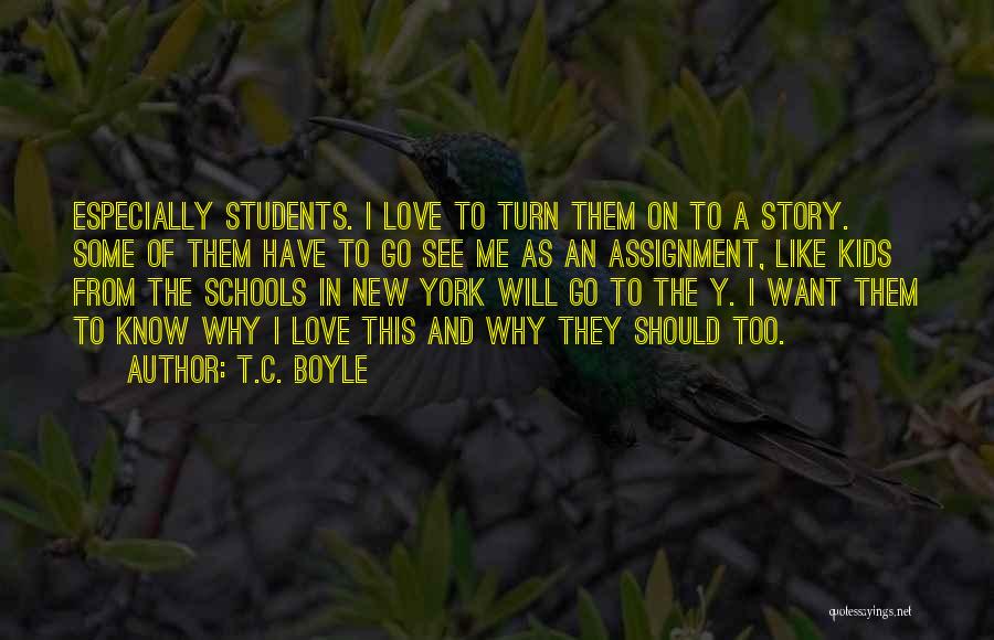 Assignment Quotes By T.C. Boyle