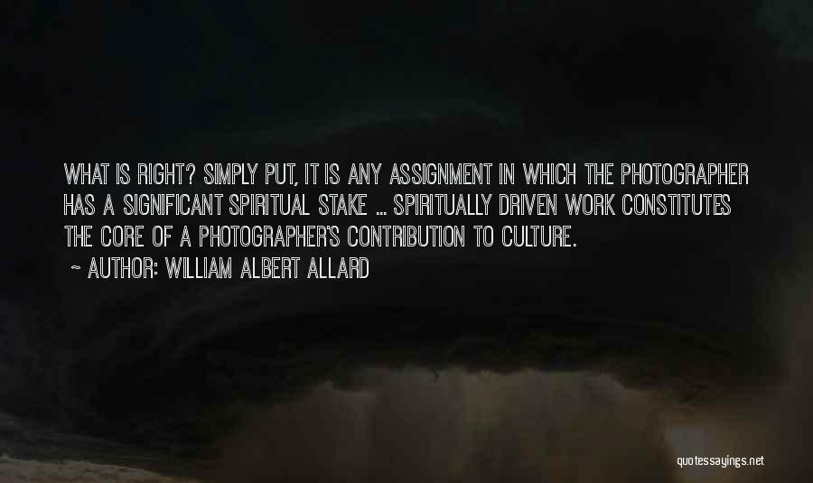 Assignment Quotes By William Albert Allard
