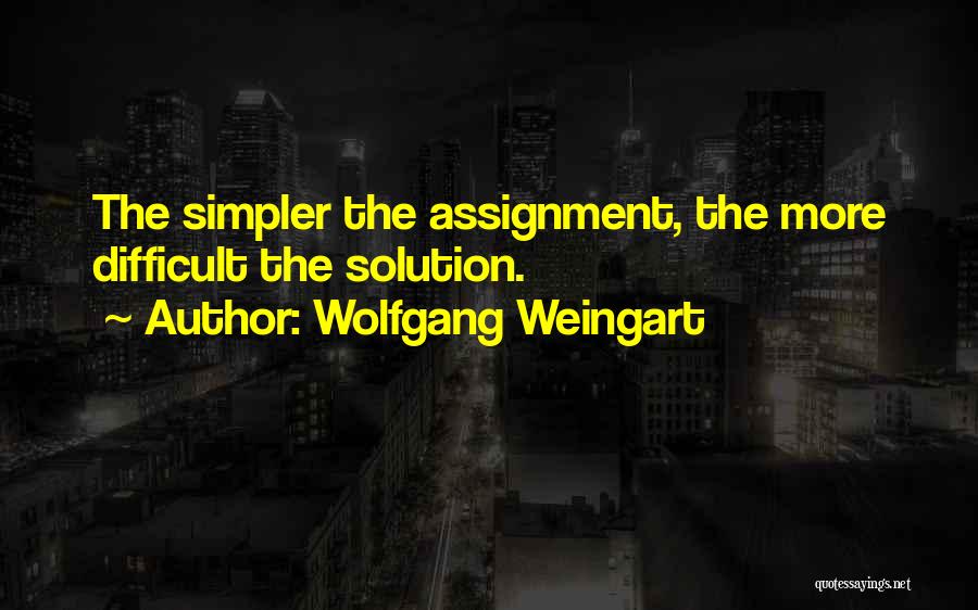 Assignment Quotes By Wolfgang Weingart