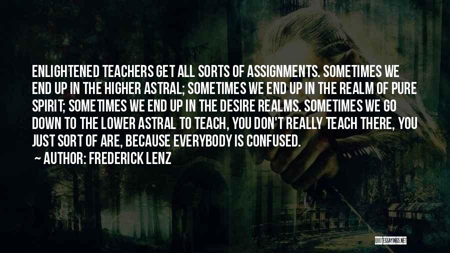 Assignments Quotes By Frederick Lenz